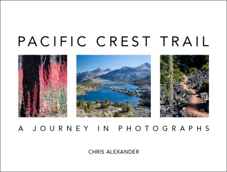 Pacific Crest Trail: A Journey In Photographs Book Cover